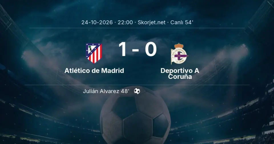 Atlético de Madrid - Deportivo A Coruña Maçında Gol: Julián Alvarez (48. dakika)