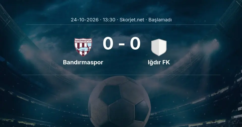 Bandırmaspor - Iğdır FK Maçı Muhtemel 11’leri ve Detayları Bandırmaspor - Iğdır FK Maçı Muhtemel 11’leri ve Detayları