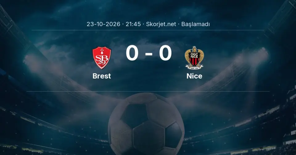 Brest - Nice Maçı Muhtemel 11’leri ve Detayları Brest - Nice Maçı Muhtemel 11’leri ve Detayları