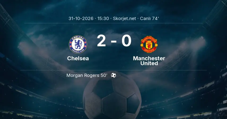 Chelsea - Manchester United Maçında Gol: Estêvão (71. dakika)