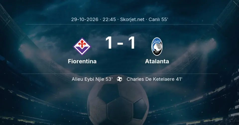 Fiorentina - Atalanta Maçında Gol: Alieu Eybi Njie (53. dakika) Fiorentina - Atalanta Maçında Gol: Alieu Eybi Njie (53. dakika)
