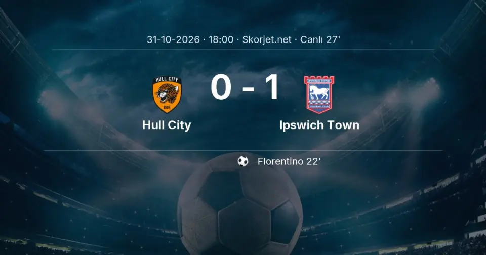 Hull City - Ipswich Town Maçında Gol: Florentino (22. dakika) Hull City - Ipswich Town Maçında Gol: Florentino (22. dakika)