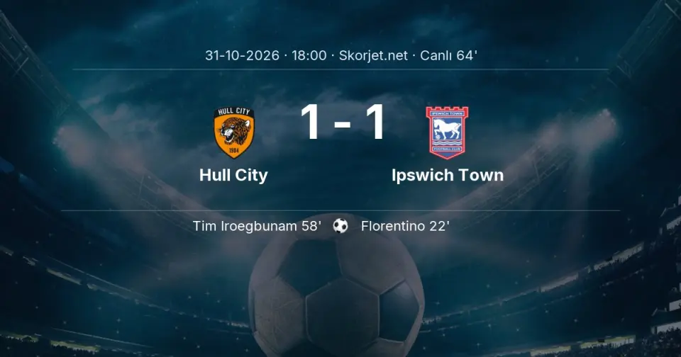 Hull City - Ipswich Town Maçında Gol: Tim Iroegbunam (58. dakika)