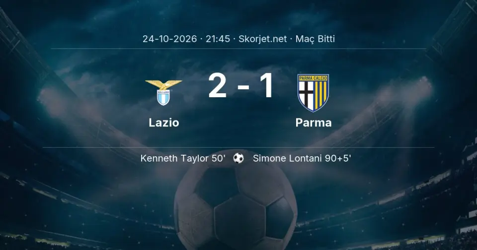 Lazio - Parma Maçında Gol: Simone Lontani (90. dakika)