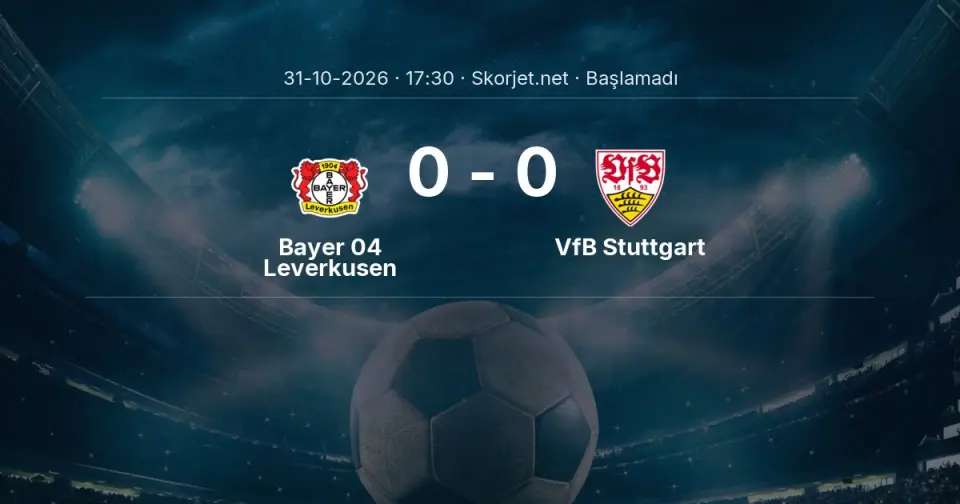 MAÇ BAŞLADI | Bayer 04 Leverkusen - VfB Stuttgart MAÇ BAŞLADI | Bayer 04 Leverkusen - VfB Stuttgart