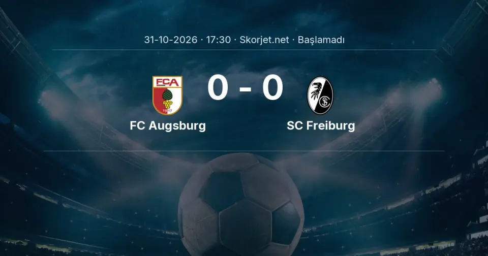 MAÇ BAŞLADI | FC Augsburg - SC Freiburg MAÇ BAŞLADI | FC Augsburg - SC Freiburg