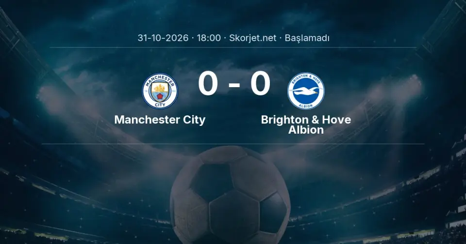 MAÇ BAŞLADI | Manchester City - Brighton & Hove Albion MAÇ BAŞLADI | Manchester City - Brighton & Hove Albion