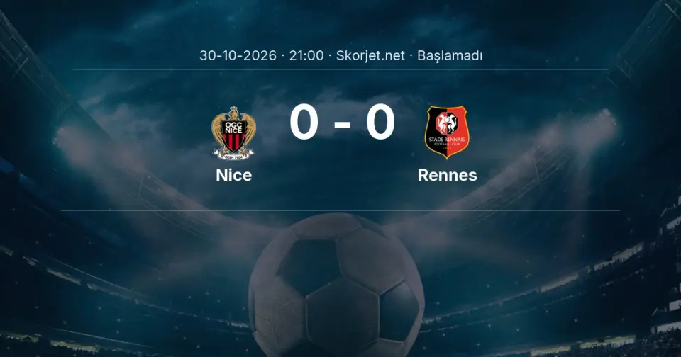 Nice - Rennes Maçı Muhtemel 11’leri ve Detayları Nice - Rennes Maçı Muhtemel 11’leri ve Detayları
