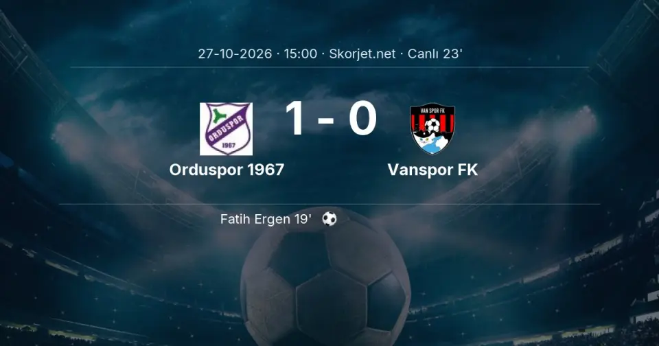 Orduspor 1967 - Vanspor FK Maçında Gol: Fatih Ergen (19. dakika)