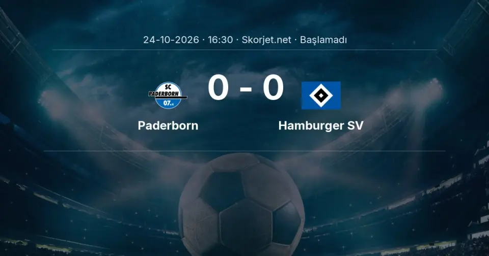 Paderborn - Hamburger SV Maçı Muhtemel 11’leri ve Detayları