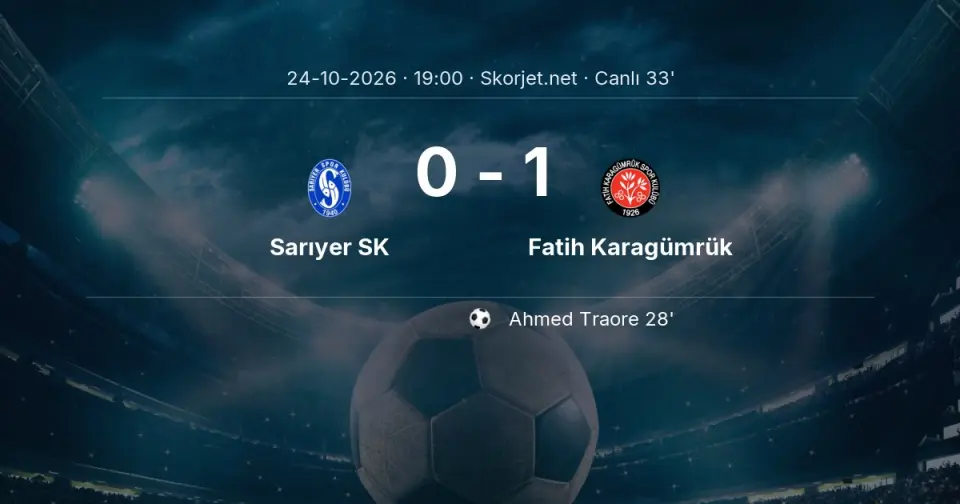 Sarıyer SK - Fatih Karagümrük Maçında Gol: Ahmed Traore (28. dakika)