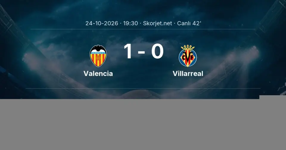 Valencia - Villarreal Maçında Gol: José Luis García Vayá (38. dakika)