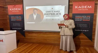 KADEM'den Şiddete Karşı Hep Birlikte kampanyası