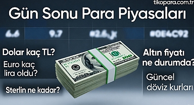 Piyasalarda gün sonu: Dolar, Euro, Sterlin, Frank ve Altın kaç TL oldu? (20 Kasım 2025)