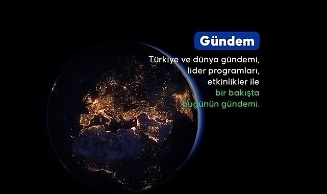 GÜNDEM ÖZETİNE EK