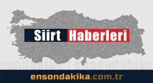 Siirt'te ormanlık alanlara giriş yasaklandı